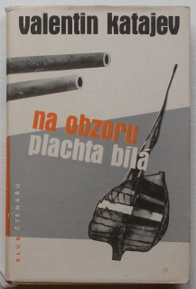 Katajev, Valentin - Na obzoru plachta bílá