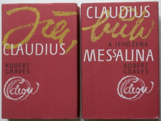 Graves, Robert - Já, Claudius; Claudius a jeho žena Messalina (2 svazky)