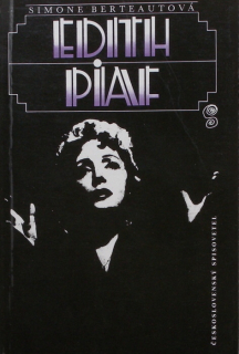 Berteautová, Simone - Edith Piaf