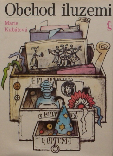 Kubátová, Marie - Obchod iluzemi