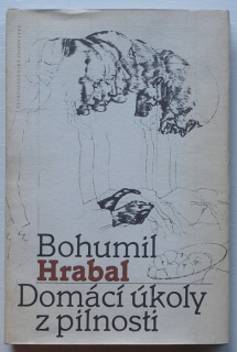 Hrabal, Bohumil - Domácí úkoly z pilnosti