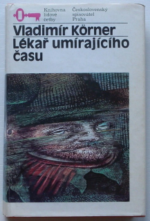 Körner, Vladimír - Lékař umírajícího času