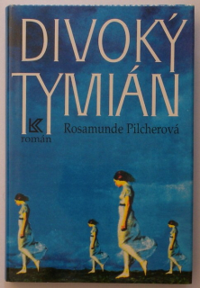 Pilcherová, Rosamunde - Divoký tymián