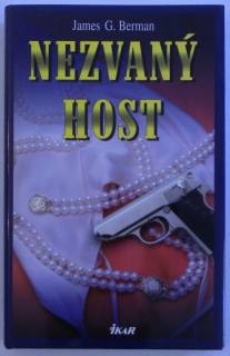 Berman, James G. - Nezvaný host
