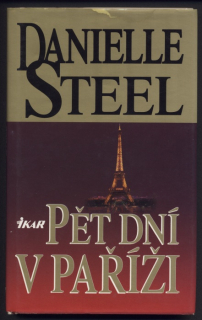 Steel, Danielle - Pět dní v Paříži