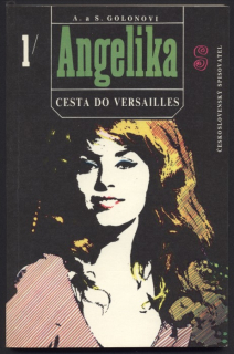 Golonovi, Anne a Serge - Angelika; Cesta do Versailles 1-2