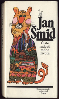 Šmíd, Jan - Čisté radosti mého života