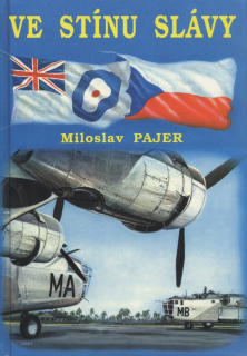 Pajer, Miloslav - Ve stínu slávy