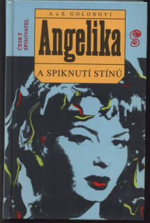 Golonovi, Anne a Serge - Angelika a spiknutí stínů