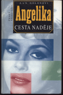 Golonovi, Anne a Serge - Angelika - Cesta naděje