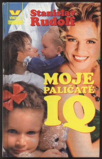 Rudolf, Stanislav - Moje paličaté IQ
