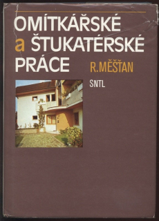 Měšťan, Radomír - Omítkářské a štukatérské práce