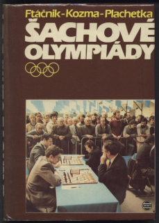 Ftáčnik, Lubomír; Kozma, Július; Plachetka, Ján - Šachové olympiády