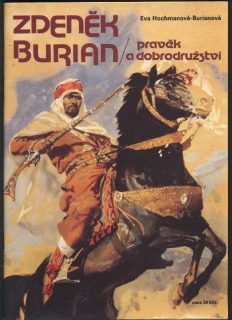 Hochmanová-Burianová, Eva - Zdeněk Burian (Pravěk a dobrodružství)
