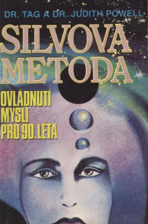 Powell, Tag; Powel, Judith - Silvova metoda ovládnutí mysli pro 90. léta