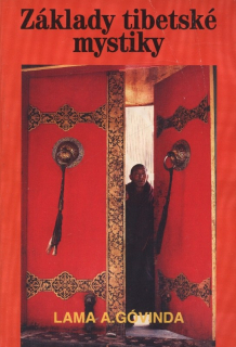 Góvinda, Lama A. - Základy tibetské mystiky