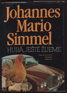 Simmel, Johannes Mario - Hurá, ještě žijeme