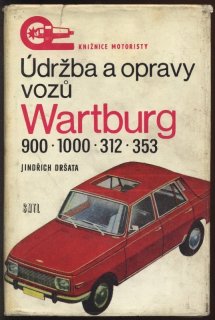 Dršata, Jindřich - Údržba a opravy vozů Wartburg 900, 1000, 312, 353