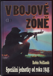 Neillands, Robin - V bojové zóně