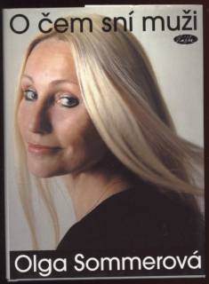 Sommerová, Olga - O čem sní muži