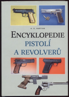 Hartink, A. E. - Encyklopedie pistolí a revolverů