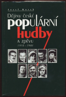 Kotek, Josef - Dějiny české populární hudby a zpěvu 2. díl