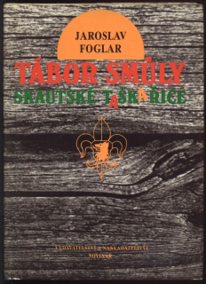 Foglar, Jaroslav - Tábor smůly - Skautské taškařice