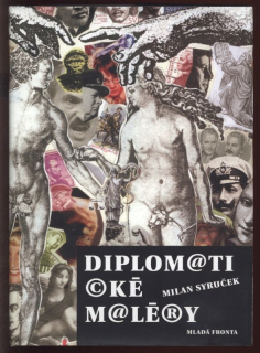 Syruček, Milan - Diplomatické maléry