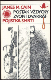 Cain, James M. - Pošťák vždycky zvoní dvakrát; Pojistka smrti