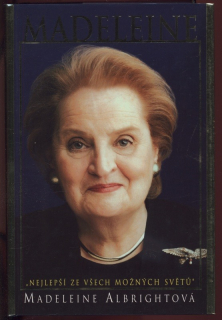 Albrightová, Madeleine - Madeleine - Nejlepší ze všech možných světů
