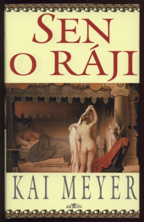 Meyer, Kai - Sen o ráji