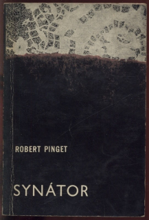 Pinget, Robert - Synátor