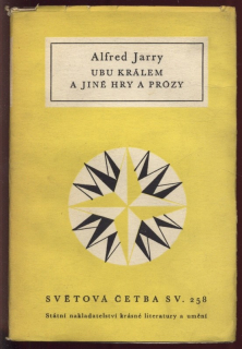 Jarry, Alfred - Ubu králem a jiné hry a prózy