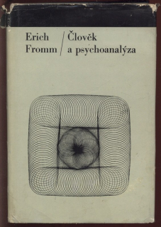 Fromm, Erich - Člověk a psychoanalýza
