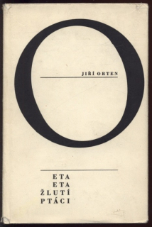 Orten, Jiří - Eta, Eta žlutí ptáci