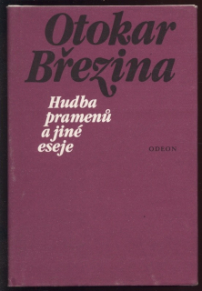 Březina, Otokar - Hudba pramenů a jiné eseje