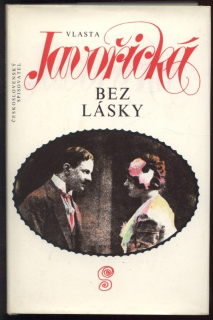 Javořická, Vlasta - Bez lásky