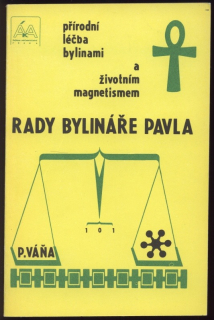 Váňa, Pavel -  Rady bylináře Pavla