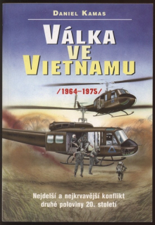 Kamas, Daniel - Válka ve Vietnamu 1964-1975