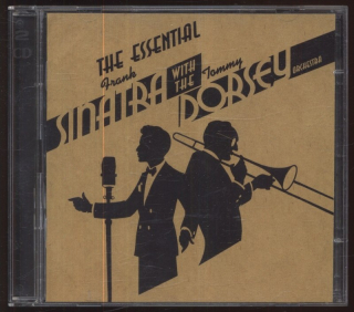 Frank Sinatra, Tommy Dorsey And His Orchestra - The Essential Frank Sinatra with the Tommy Dorsey Orchestra (2xCD)