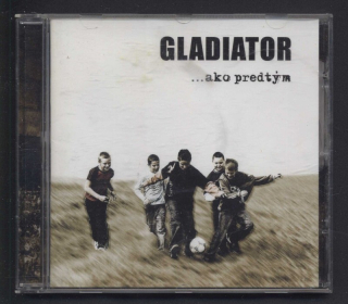 Gladiator - …Ako Predtým (CD)