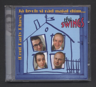 The Swings - Já bych si rád najal dům...(Rent Barty Blues) (CD)