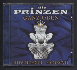 Die Prinzen - Ganz Oben - Hits MCMXCI-MCMXCVII (CD)