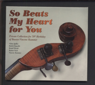 Vincenc Kummer - So Beats My Heart for You (CD)