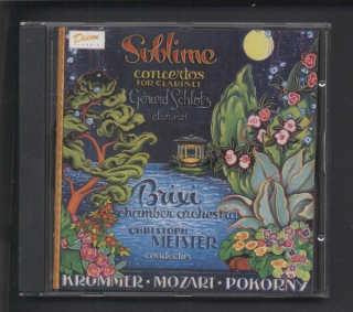 Krommer / Mozart / Pokorny, Gerard Schlotz, Brixi Chamber Orchestra - Sublime - Concertos For Clarinet (CD)