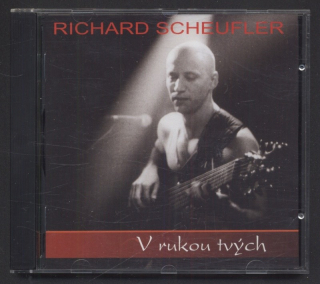 Richard Scheufler - V rukou tvých (CD)