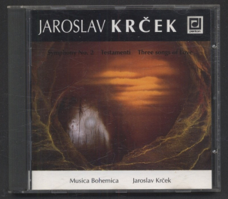 Jaroslav Krček, Musica Bohemica - Symphony No. 2, Testamenti, Three Song Of Love (CD)