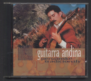 Guitarra Andina: Peruánské tradicionály (CD)