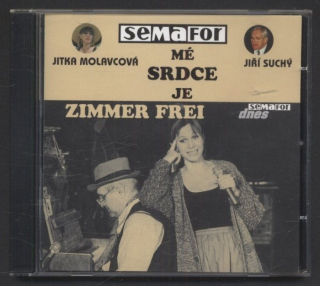 Jitka Molavcová, Jiří Suchý, Semafor - Mé srdce je Zimmer Frei (CD)