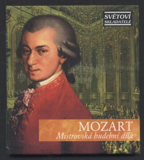 Wolfgang Amadeus Mozart - Mistrovská hudební díla (CD)